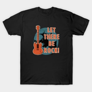 LET THERE BE ROCK T-Shirt